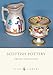 Scottish Pottery (Shire Library) by