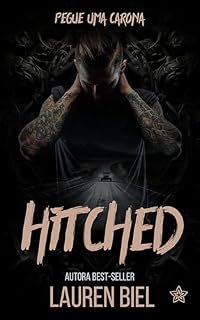 Livro Hitched: pegue uma carona (Ride Or Die Livro 1)