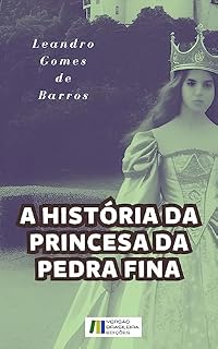 Livro A História da Princesa da Pedra Fina