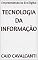 Livro Tecnologia da Informação: Empreendendo na Era Digital