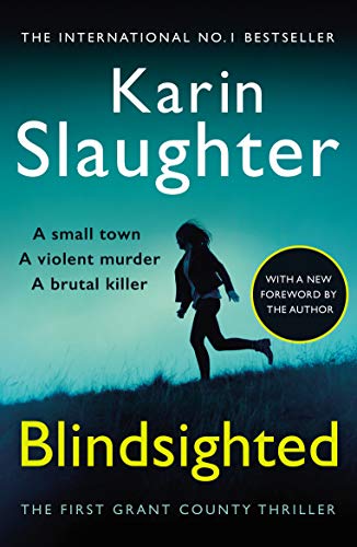 Blindsighted: A great writer at the peak of her powers (Grant County series 1)