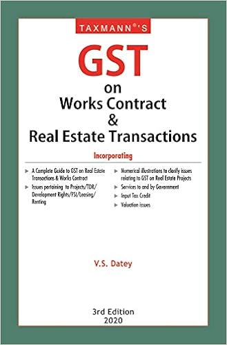 Taxmann's GST on Works Contract & Real Estate Transactions (3rd Edition 2020)
