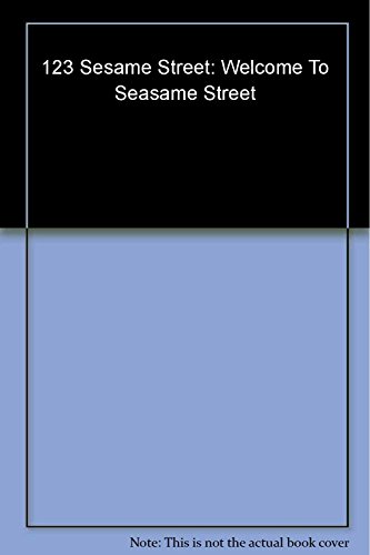 123 Sesame Street: Welcome To Seasame Street