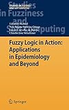 Fuzzy Logic in Action: Applications in Epidemiology and Beyond (Studies in Fuzziness and Soft Computing) by Eduardo Massad, Neli Regina Siqueira Ortega