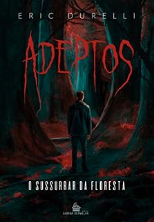 Livro Adeptos: O sussurrar da floresta