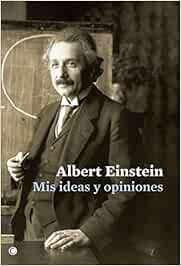 Mis ideas y opiniones (Conjeturas)
