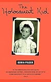 The Holocaust Kid by Sonia Pilcer