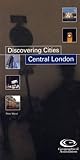 Front cover for the book Central London (Discovering Cities) by Peter Wood