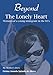 Beyond The Lonely Heart by 