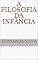 Livro A Filosofia Da Infância