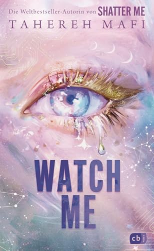 Watch Me – Ein Shatter-Me-Roman: Das #BookTok- und Spiegel-Besteller-Spin-off der Weltbestsellerreihe »Shatter Me« (Die Shatter-Me-Reihe: The New Republic 1) (German Edition)