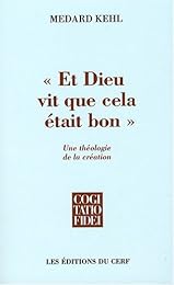 " Et Dieu vit que cela était bon"