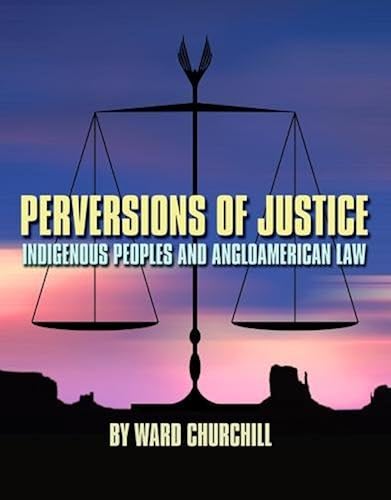 Download Perversions of Justice: Indigenous Peoples and Anglo-American Law PDF