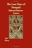 "The Last Days of Pompeii" av Edward Bulwer-Lytton