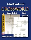 Kriss Kross Puzzle Crossword Puzzle Larg-Print 100 Puzzle Criss-Cross: puzzle the ultimate book featuring a new collection of challenging For adults and kids by charee missale