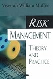 Risk Management : Theory and Practice, Muffee, Visemih William, 1594549060