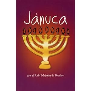 Jánuca con el Rabí Najmán de Breslov (Spanish Edition)
