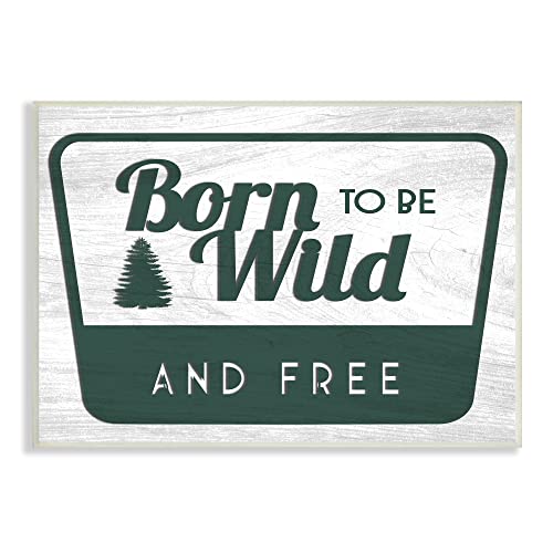 Stupell Industries Born Wild Free Rustic Green Cabin Sign, Design by Lil' Rue