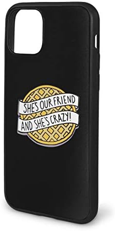Ownspace Eleven Eggo She's Our Friend and She is Crazy Phone Case for iPhone 11 Pro Max Cell Phone Protector Mobile Phone Basic Case