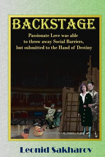 Backstage: Passionate Love was able to throw away Social Barriers, but submitted to the Hand of Destiny