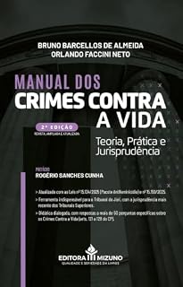 Livro Manual dos Crimes contra a Vida: Teoria, Prática e Jurisprudência - 2ª edição