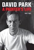 David Park: A Painter's Life by