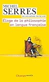 Eloge De La Philosophie En Langue Francaise (French Edition) by