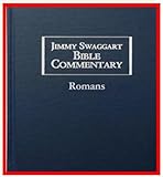 Jimmy Swaggart Bible Commentary: Romans: Volume Twelve