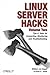 Linux Server Hacks, Volume Two: Tips & Tools for Connecting, Monitoring, and Troubleshooting