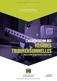 L' accréditation des mesures tridimensionnelles