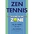 Zen Tennis: Playing in the Zone
