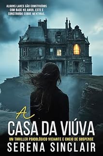 Livro A Casa Da Viúva: Um Thriller Psicológico Viciante E Cheio De Suspense