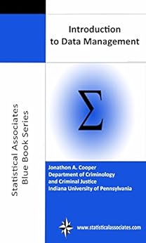 Introduction to Data Management (Statistical Associates Blue Book Series 48) by [Cooper, Jonathon]
