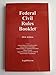 2014 Federal Civil Rules Booklet (For Use With All Civil Procedure Casebooks) by 