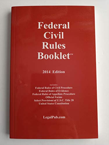 2014 Federal Civil Rules Booklet (For Use With All Civil Procedure Casebooks) by LegalPub.com