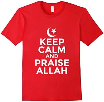 Men's Keep Calm And Praise Allah T-Shirt Islam Muslim Large Red