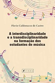 Livro A interdisciplinaridade e a transdisciplinaridade na formação dos estudantes de música