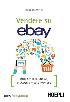 Laura Sargentini – Vendere su eBay (2017)