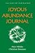Joyous Abundance Journal: 366 Days of Inspiration by Petra Weldes, Christian Sørensen