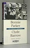 Bonnie Parker, Clyde Barrow : Les amants terribles by 
