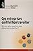 CES ENTREPRISES OU IL FAIT BON TRAVAILLER (VILLAGE MONDIAL) (French Edition) by 