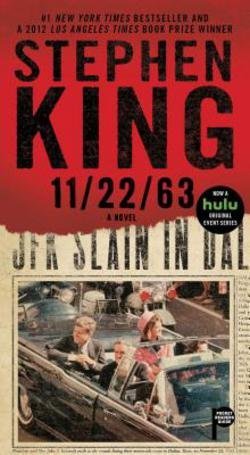 Stephen King: 11/22/63 (Mass Market Paperback); 2016 Edition