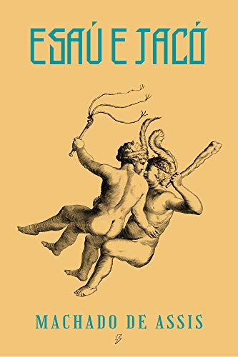 Esaú e Jacó - eBook, Resumo, Ler Online e PDF - por de Assis, Machado