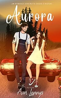 Livro Aurora: Um romance com muita graxa e bisturi