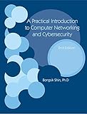 A Practical Introduction to Computer Networking and Cybersecurity 2nd Edition by 