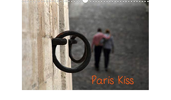 Paris Kiss Photos De Paris Avec Ses Amoureux Qui S Embrassent Par Capella Mp Calvendo Places French Edition Mp Capella Amazon Com Books
