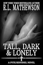 Tall, Dark & Lonely (Pyte/Sentinel Series Book 1)