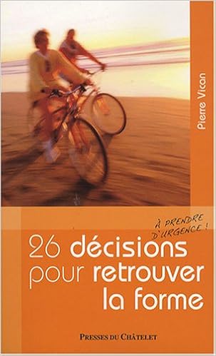 Résultat de recherche d'images pour "26 Décisions à prendre d_urgence pour retrouver la forme amazon"