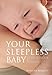 Your Sleepless Baby: The Rescue Guide by Rowena Bennett