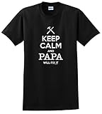 Keep Calm and Papa Will Fix It, Gift for Grandpa T-Shirt X-Large Black